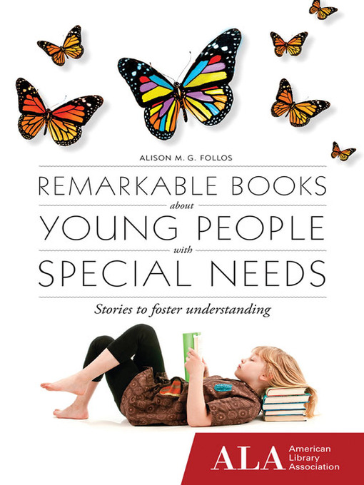 Title details for Remarkable Books About Young People with Special Needs by Alison Follos - Available